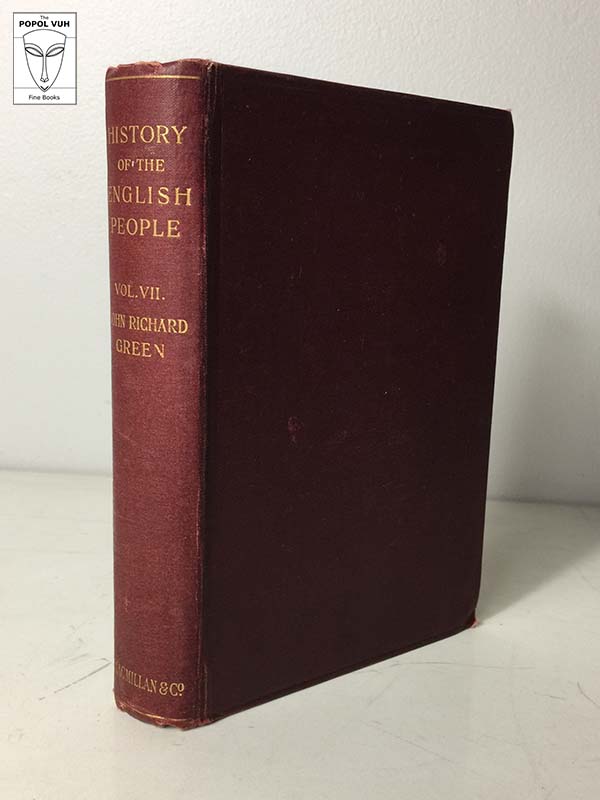 John Richard Green - History Of The English People, Vol. VII